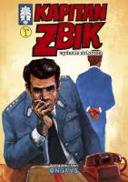 Kapitan Żbik wyd. zbiorcze. Tom 1. Autor: Krupka Władysław, Kłodzińska Anna, Zbigniew Sobala, Grzegorz Rosiński. SmakLiter.pl Okładka książki Kapitan Żbik wyd. zbiorcze. Tom 1
