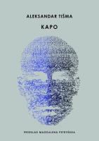 Kapo. Autor: Tišma Aleksandar. SmakLiter.pl Okładka książki Kapo