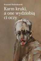 Okładka książki Karm kruki, a one wydziobią ci oczy