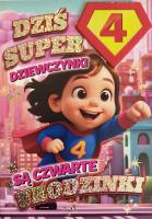 Opakowanie Karnet Urodziny 4 dziewczynka - Superbohaterka