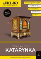 Katarynka. Lektury z opracowaniem. Autor: Prus Bolesław, Kujawa-Weinke Dorota. SmakLiter.pl Okładka książki Katarynka. Lektury z opracowaniem