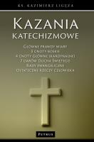 Kazania katechizmowe 2. Autor: Kazimierz Ligęza. SmakLiter.pl Okładka książki Kazania katechizmowe 2