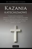 Kazania katechizmowe 3. Autor: Kazimierz Ligęza. SmakLiter.pl Okładka książki Kazania katechizmowe 3