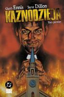 Kaznodzieja T.1. Autor: Garth Ennis, Steve Dillon. SmakLiter.pl Okładka książki Kaznodzieja T.1