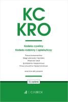 KC. KRO. Kodeks cywilny. Kodeks rodzinny i opiekuńczy oraz ustawy towarzyszące wyd. 15. Autor: Opracowanie zbiorowe. SmakLiter.pl Okładka książki KC. KRO. Kodeks cywilny. Kodeks rodzinny i opiekuńczy oraz ustawy towarzyszące wyd. 15