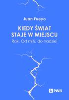 Kiedy świat staje w miejscu. Autor: Fueyo Juan. SmakLiter.pl Okładka książki Kiedy świat staje w miejscu