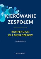 Kierowanie zespołem. Kompendium dla menadżerów. Autor: Tytus Kamiński. SmakLiter.pl Okładka książki Kierowanie zespołem. Kompendium dla menadżerów