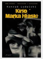 Okładka książki Kino Marka Hłaski w.2 rozszerzone i uzupełnione