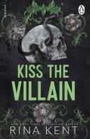 Kiss the Villain wer. angielska. Autor: Rina Kent. SmakLiter.pl Okładka książki Kiss the Villain wer. angielska