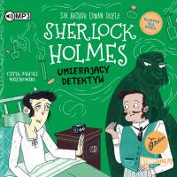 Okładka książki Klasyka dla dzieci T.25 Sherlock Holmes audiobook