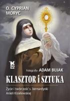 Klasztor i sztuka. Autor: Moryc Cyprian, Bujak Adam. SmakLiter.pl Okładka książki Klasztor i sztuka