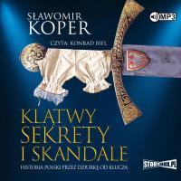 Klątwy, sekrety i skandale audiobook. Autor: Sławomir Koper. SmakLiter.pl Okładka książki Klątwy, sekrety i skandale audiobook