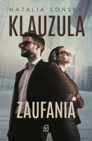 Klauzula zaufania. Autor: Natalia Sońska. SmakLiter.pl Okładka książki Klauzula zaufania