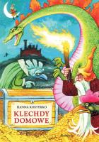 Klechdy domowe. Autor: Kostyrko Hanna. SmakLiter.pl Okładka książki Klechdy domowe