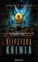 Klepsydra Kremla. Autor: Piter Obraga. SmakLiter.pl Okładka książki Klepsydra Kremla