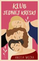 Klub Jednej Kreski. Autor: Węcka Angela. SmakLiter.pl Okładka książki Klub Jednej Kreski