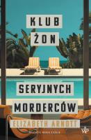 Okładka książki Klub żon seryjnych morderców