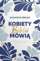 Kobiety Biblii mówią. Autor: Shannon Bream. SmakLiter.pl Okładka książki Kobiety Biblii mówią
