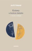 Kobiety u końca świata i inne eseje. Autor: Piskorski Jan M.. SmakLiter.pl Okładka książki Kobiety u końca świata i inne eseje