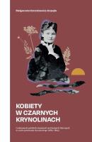 Kobiety w czarnych krynolinach. Autor: Małgorzata Koronkiewicz-Hupajło. SmakLiter.pl Okładka książki Kobiety w czarnych krynolinach