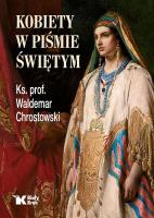 Kobiety w Piśmie Świętym - uszkodzone. Autor: Chrostowski Waldemar. SmakLiter.pl Okładka książki Kobiety w Piśmie Świętym - uszkodzone