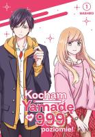 Kocham Yamadę na 999 poziomie! Tom 1. Autor: Mashiro. SmakLiter.pl Okładka książki Kocham Yamadę na 999 poziomie! Tom 1