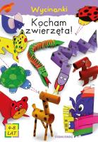 Okładka książki Kocham zwierzęta! Wycinanki