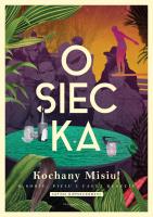 Okładka książki Kochany Misiu! O sobie, piciu i całej reszcie. Duże Litery