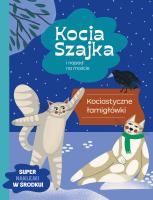 Kocia Szajka i napad na moście. Kociastyczne łamigłówki. Autor: Romaniuk Agata. SmakLiter.pl Okładka książki Kocia Szajka i napad na moście. Kociastyczne łamigłówki