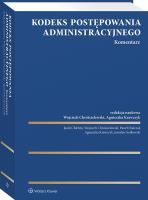 Kodeks postępowania administracyjnego. Komentarz. Autor: Chróścielewski Wojciech, Krawczyk Agnieszka, Dańczak Paweł, Chlebny Jacek, Sułkowski Jarosław. SmakLiter.pl Okładka książki Kodeks postępowania administracyjnego. Komentarz