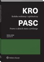 Kodeks rodzinny i opiekuńczy. Prawo o aktach stanu cywilnego. Przepisy. Autor: Opracowanie zbiorowe. SmakLiter.pl Okładka książki Kodeks rodzinny i opiekuńczy. Prawo o aktach stanu cywilnego. Przepisy