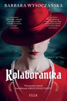 Kolaborantka. Autor: Wysoczańska Barbara. SmakLiter.pl Okładka książki Kolaborantka
