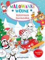 Kolorowa gwiazdka. Malowanki wodne. Pędzelkiem i wodą. Autor: Opracowanie zbiorowe. SmakLiter.pl Okładka książki Kolorowa gwiazdka. Malowanki wodne. Pędzelkiem i wodą