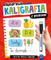 Kolorowa kaligrafia z pisakiem. Piszę i zmazuję (od 6 lat) wyd. 2. Autor: Podgórska Anna. SmakLiter.pl Okładka książki Kolorowa kaligrafia z pisakiem. Piszę i zmazuję (od 6 lat) wyd. 2