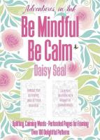 Kolorowanka Adventures in Ink Bądź troskliwy, bądź. Wydawca: Flame Tree. SmakLiter.pl Opakowanie Kolorowanka Adventures in Ink Bądź troskliwy, bądź