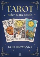 Kolorowanka Tarot Rider-Waite. Autor: Opracowanie zbiorowe. SmakLiter.pl Okładka książki Kolorowanka Tarot Rider-Waite