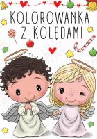 Kolorowanka z kolędami. Autor: Opracowanie zbiorowe. SmakLiter.pl Okładka książki Kolorowanka z kolędami