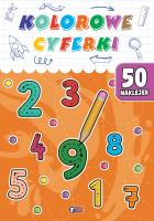 Kolorowe cyferki. Autor: Opracowanie zbiorowe. SmakLiter.pl Okładka książki Kolorowe cyferki
