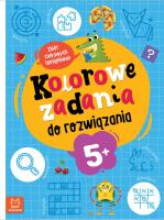 Okładka książki Kolorowe zadania do rozwiązania. Zbiór ciekawych łamigłówek dla dzieci 5+