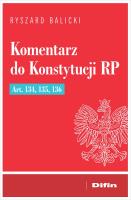 Okładka książki Komentarz do Konstytucji RP art. 134, 135, 136