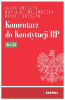 Komentarz do Konstytucji RP art. 53. Autor: Jacek Sobczak, Maria Gołda-Sobczak, Sobczak Witold. SmakLiter.pl Okładka książki Komentarz do Konstytucji RP art. 53