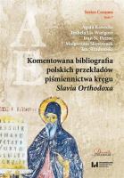 Okładka książki Komentowana bibliografia polskich przekładów piśmiennictwa kręgu Slavia Orthodoxa