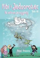 Okładka książki Komiksy są super. Fibi i Jednorożec. Uśmiech, proszę! Tom 15