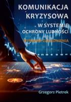 Okładka książki Komunikacja kryzysowa w systemie ochrony ludności. Wybrane zagadnienia