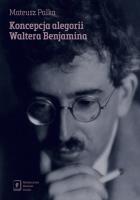 Okładka książki Koncepcja alegorii Waltera Benjamina