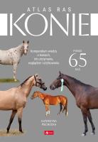 Konie. Atlas ras. Autor: Katarzyna Piechocka. SmakLiter.pl Okładka książki Konie. Atlas ras