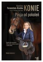 Konie. Pasja od pokoleń - uszkodzone. Autor: Karolina Ferenstein-Kraśko. SmakLiter.pl Okładka książki Konie. Pasja od pokoleń - uszkodzone