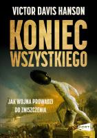Okładka książki Koniec wszystkiego. Jak wojna prowadzi do zniszczenia
