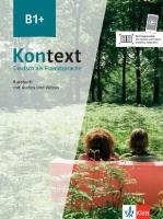 Kontext B1+. Kursbuch mit Audios und Videos. Autor:   Praca zbiorowa. SmakLiter.pl Okładka książki Kontext B1+. Kursbuch mit Audios und Videos
