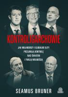 Kontroligarchowie. Autor: Bruner Seamus. SmakLiter.pl Okładka książki Kontroligarchowie